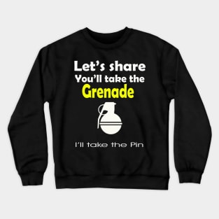 Lets share Crewneck Sweatshirt